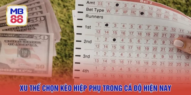 Xu thế chọn kèo hiệp phụ trong cá độ hiện nay